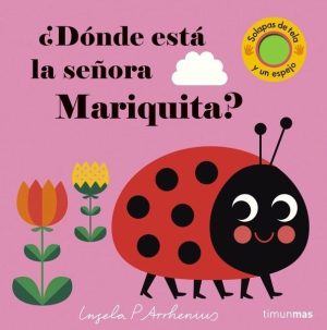 ¿Dónde está la señora Mariquita?