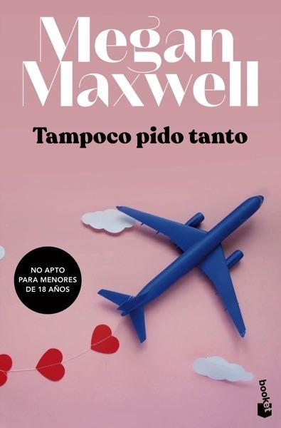 Tampoco pido tanto