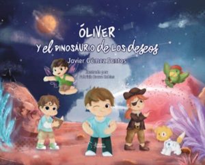 ÓLIVER y el dinosaurio de los deseos