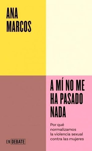 A mí no me ha pasado nada