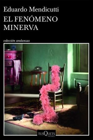 El fenómeno Minerva