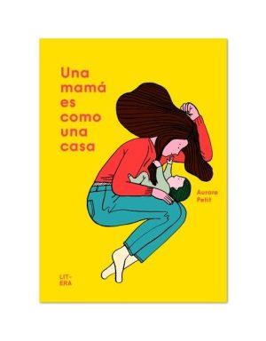 Una mamá es como una casa