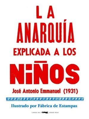 La anarquía explicada a los niños