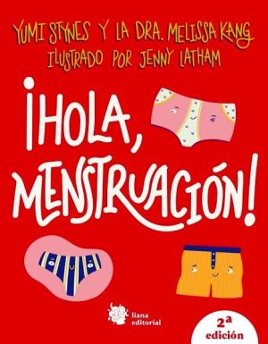 ¡Hola menstruación!