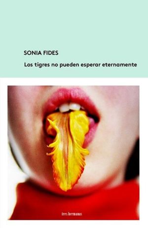 Los tigres no pueden esperar eternamente