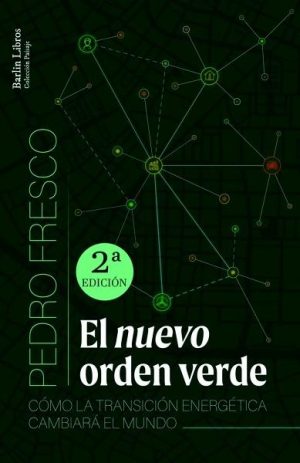 El nuevo orden verde  2a ED.