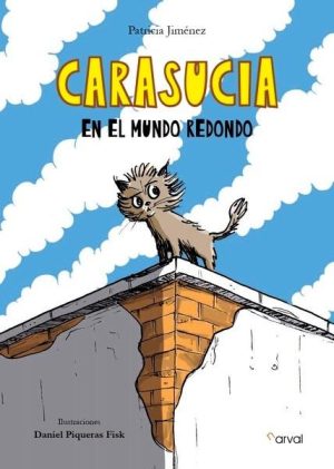 Carasucia en el mundo redondo