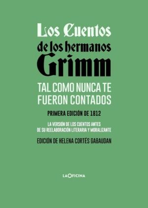 Los cuentos de los hermanos Grimm tal como nunca te fueron contados
