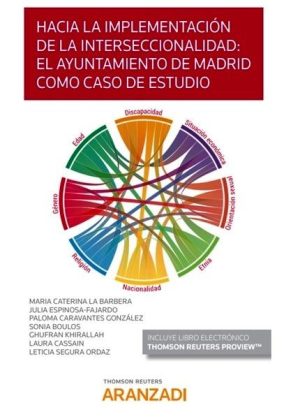 Hacia la implementación de la interseccionalidad: el Ayuntamiento de Madrid como caso de estudio (Papel + e-book