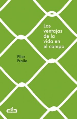 Las ventajas de la vida en el campo (Caballo de Troya 2018