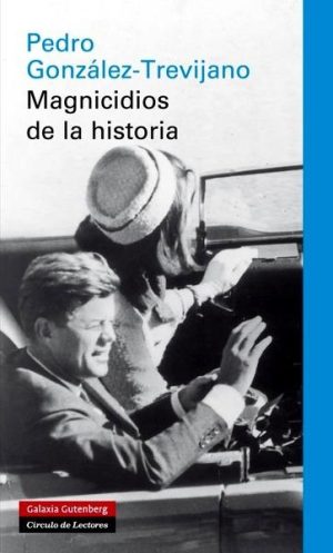 Magnicidios de la historia