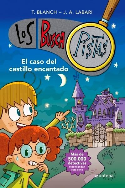 El caso del castillo encantado (Serie Los BuscaPistas 1)