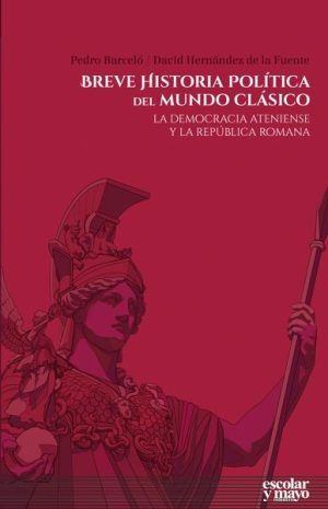 Breve historia política del mundo clásico