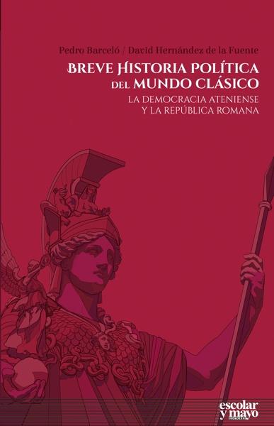 Breve historia política del mundo clásico