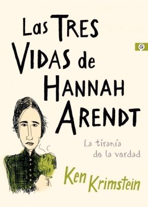 Las tres vidas de Hannah Arendt