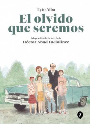 EL OLVIDO QUE SEREMOS-NOVELA GRÁFICA