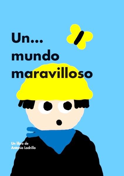 Un... mundo maravilloso