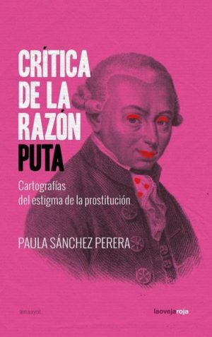 Crítica de la razón puta (3ªED)