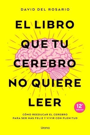 El libro que tu cerebro no quiere leer