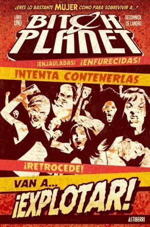 Bitch Planet 1. Máquina extraordinaria