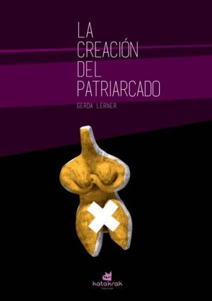 La creación del patriarcado