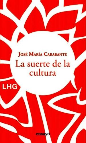 La suerte de la cultura