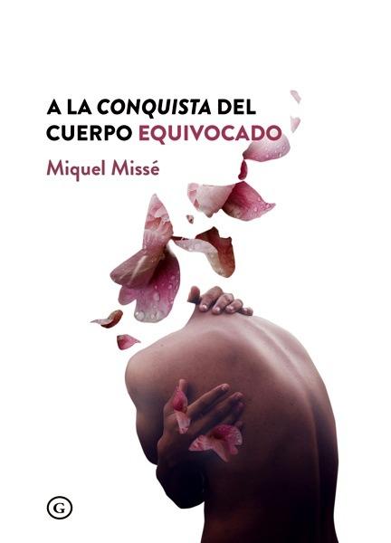 A la conquista del cuerpo equivocado (7ªED)