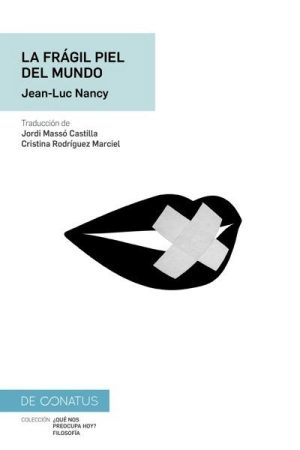 La frágil piel del mundo