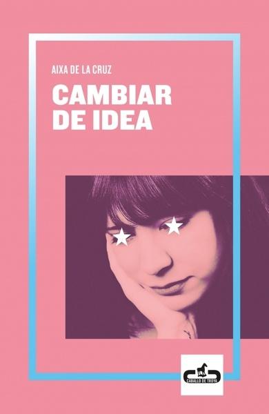 Cambiar de idea (Caballo de Troya 2019