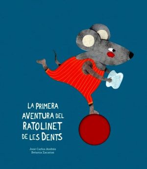 La primera aventura del Ratolinet de les dents
