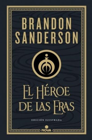 El Héroe de las Eras (Trilogía Original Mistborn (Edición Ilustrada) 3)