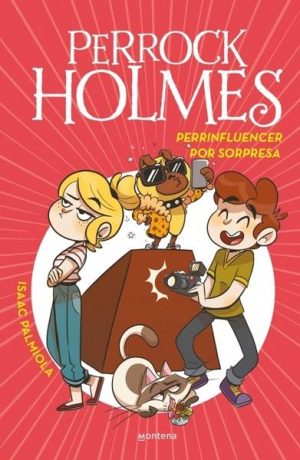 Perrinfluencer por sorpresa (Serie Perrock Holmes 15)