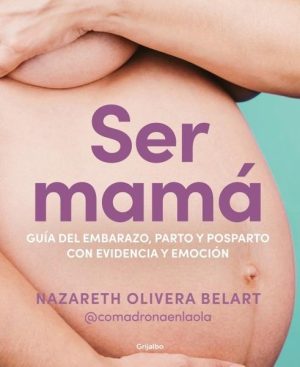 Ser mamá. Guía de embarazo