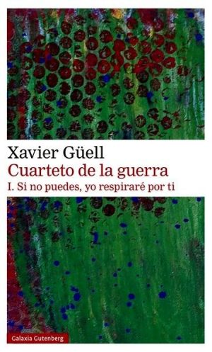Cuarteto de la guerra. I. Si no puedes
