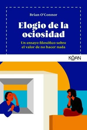 Elogio de la ociosidad