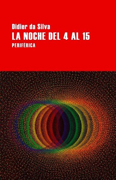 La noche del 4 al 15