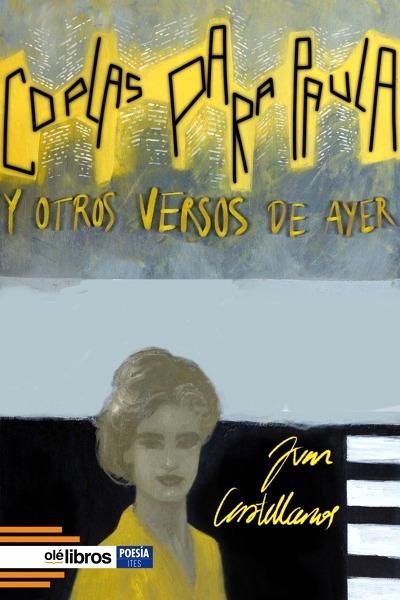 Coplas para Paula y otros versos de ayer
