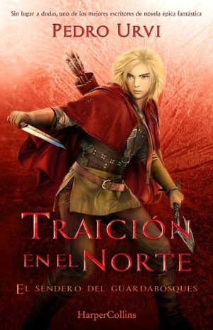 Traición en el Norte: (El Sendero del Guardabosques