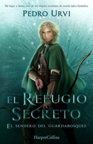 El Refugio Secreto (El Sendero del Guardabosques