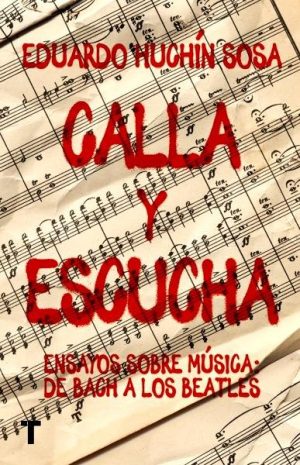 Calla y escucha