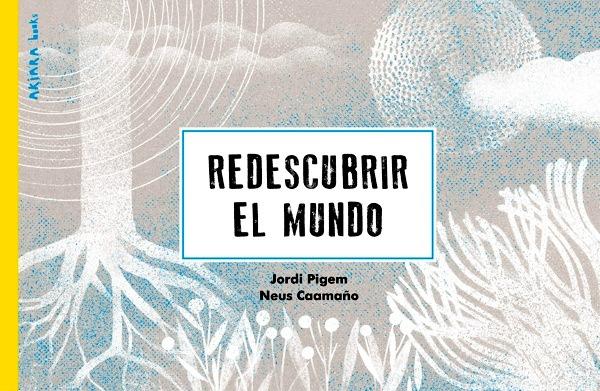 Redescubrir el mundo