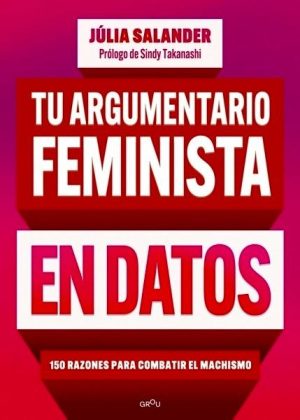 Tu argumentario feminista en datos