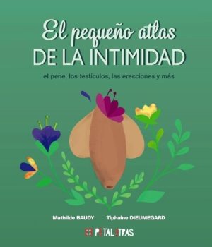 El pequeño atlas de la intimidad: el pene
