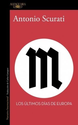 M. - Los últimos días de Europa