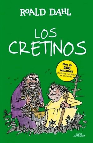 Los Cretinos (Colección Alfaguara Clásicos)