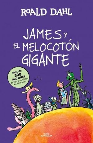 James y el melocotón gigante (Colección Alfaguara Clásicos)