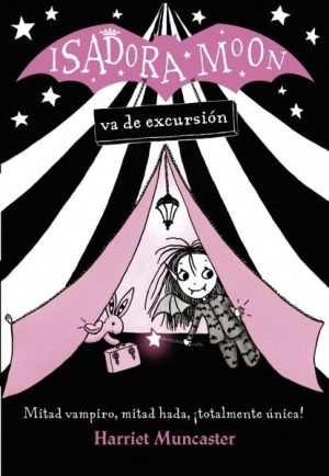Isadora Moon va de excursión (Isadora Moon 2)