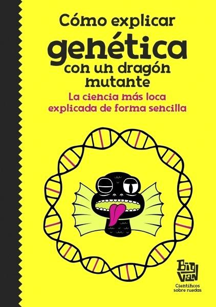 Cómo explicar genética con un dragón mutante