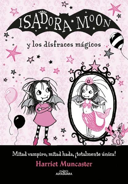Isadora Moon y los disfraces mágicos (Isadora Moon)