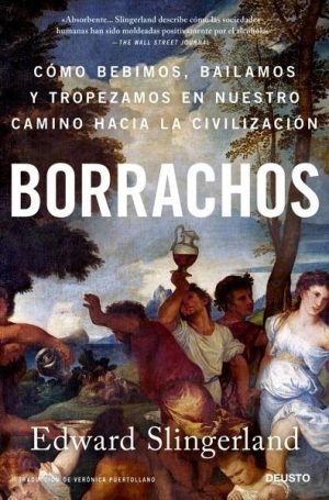 Borrachos: cómo bebimos
